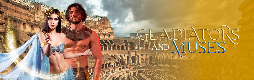 GLADIATORS AND MUSES